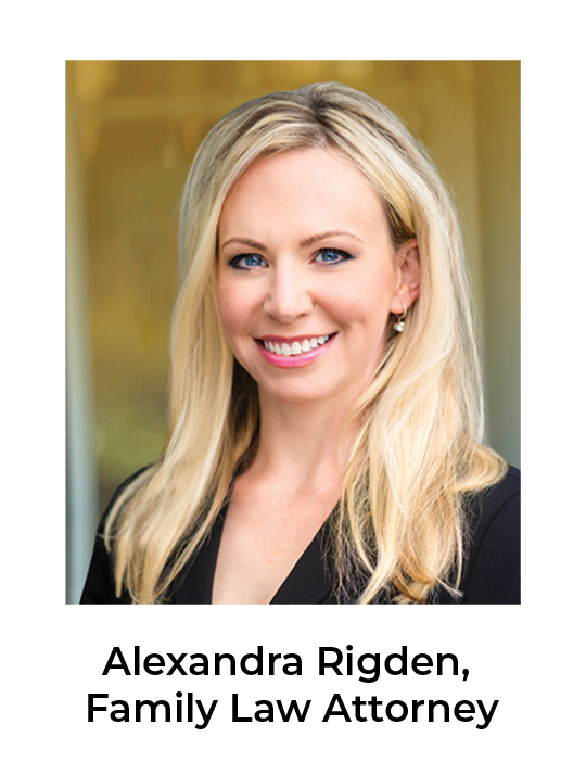 Alexandra "Lexie" Rigden, Family Law Attorney